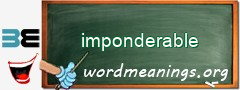 WordMeaning blackboard for imponderable